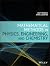 Mathematical Methods in Physics, Engineering, and Chemistry by Brett Borden