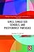 Girls, Single-Sex Schools, and Postfeminist Fantasies (Routledge Critical Studies in Gender and Sexuality in Education)