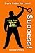 Success!: Live Life on YOUR...