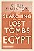 Searching for the Lost Tombs of Egypt