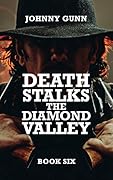 Death Stalks The Diamond Valley