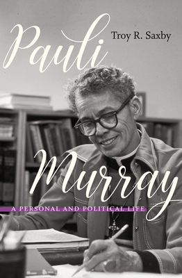 Pauli Murray: A Personal and Political Life (Hardcover)