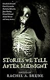 Stories We Tell After Midnight Stories We Tell After Midnight