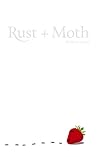 Rust + Moth: Autumn 2019