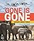 Gone is Gone: Wildlife Under Threat (Orca Wild, 2)
