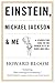 Einstein, Michael Jackson & Me: A Search for Soul in the Power Pits of Rock and Roll