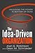The Idea-Driven Organization