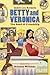 Betty & Veronica: The Bond ...