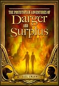 The Postutopian Adventures of Darger and Surplus