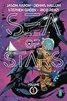 Sea of Stars, Vol. 1 by Jason Aaron Sea of Stars, Vol. 1 by Jason Aaron