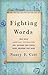 Fighting Words: The Bold American Journalists Who Brought the World Home Between the Wars