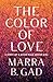The Color of Love: A Story ...