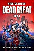 Dead Meat: Day 1
