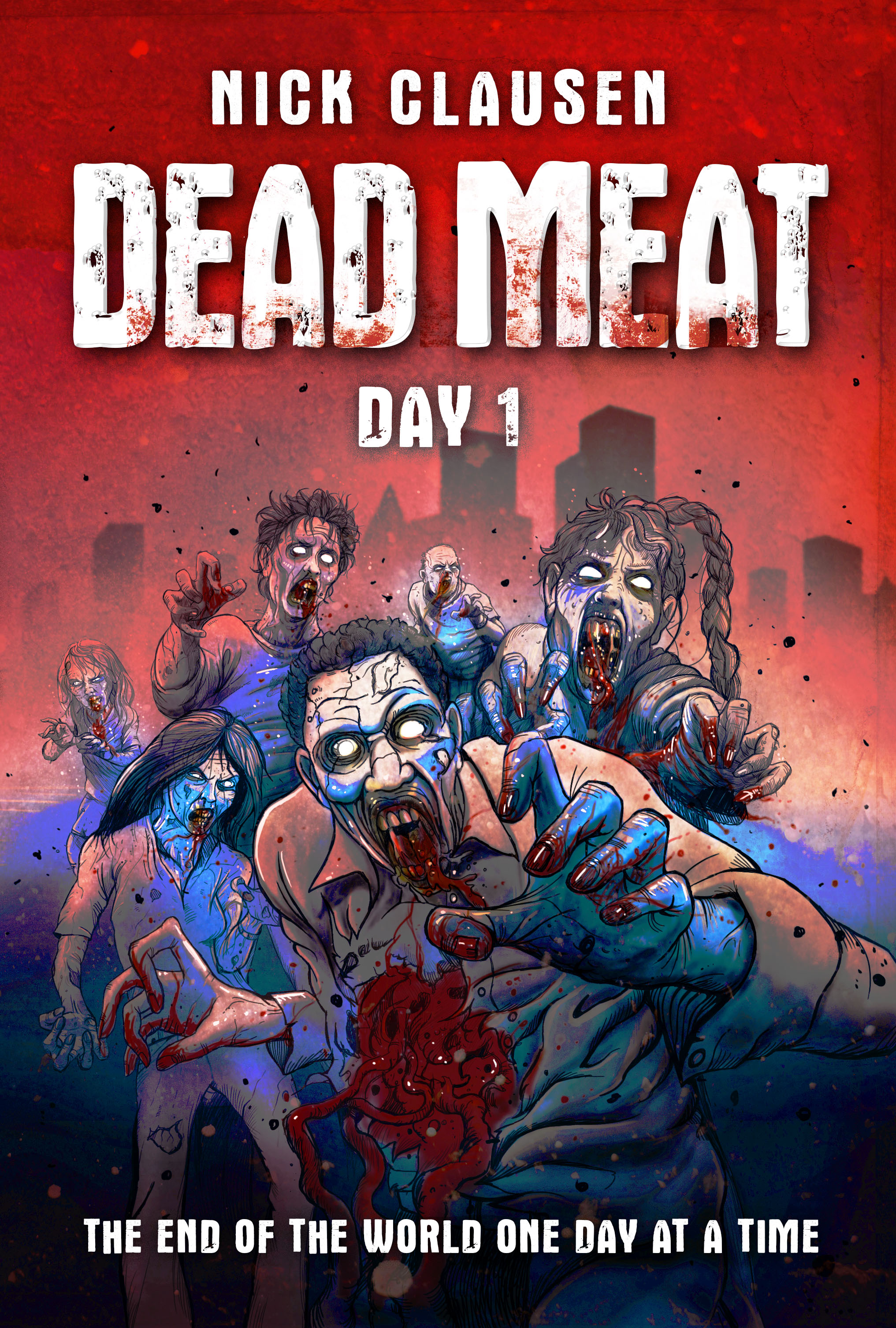 Dead Meat: Day 1 (Dead Meat #1)