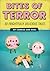 Bites of Terror by Liz Reed