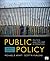 Public Policy: Politics, Analysis, and Alternatives