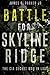 Battle for Skyline Ridge: The CIA Secret War in Laos