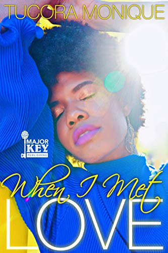 When I Met Love (Kindle Edition)
