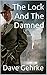 The Lock And The Damned (Se...