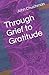 Through Grief to Gratitude