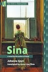 Sina: A Novel by the Author of Heidi