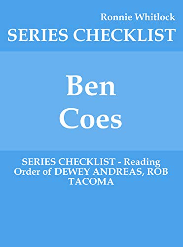 Ben Coes - SERIES CHECKLIST - Reading Order of DEWEY ANDREAS, ROB TACOMA (Kindle Edition)