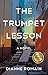 The Trumpet Lesson: A Novel