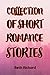 COLLECTION OF SHORT ROMANCE...