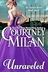 Unraveled by Courtney Milan