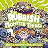 The Rubbish Monster Thing