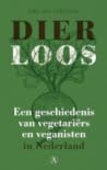 Dierloos. Een ges...
