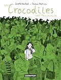 Les crocodiles sont toujours là