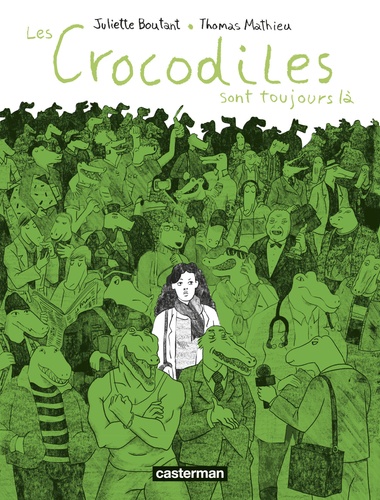 Les crocodiles sont toujours là (Hardcover)