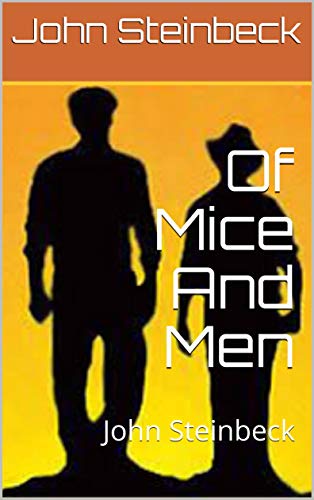 Of Mice And Men: John Steinbeck