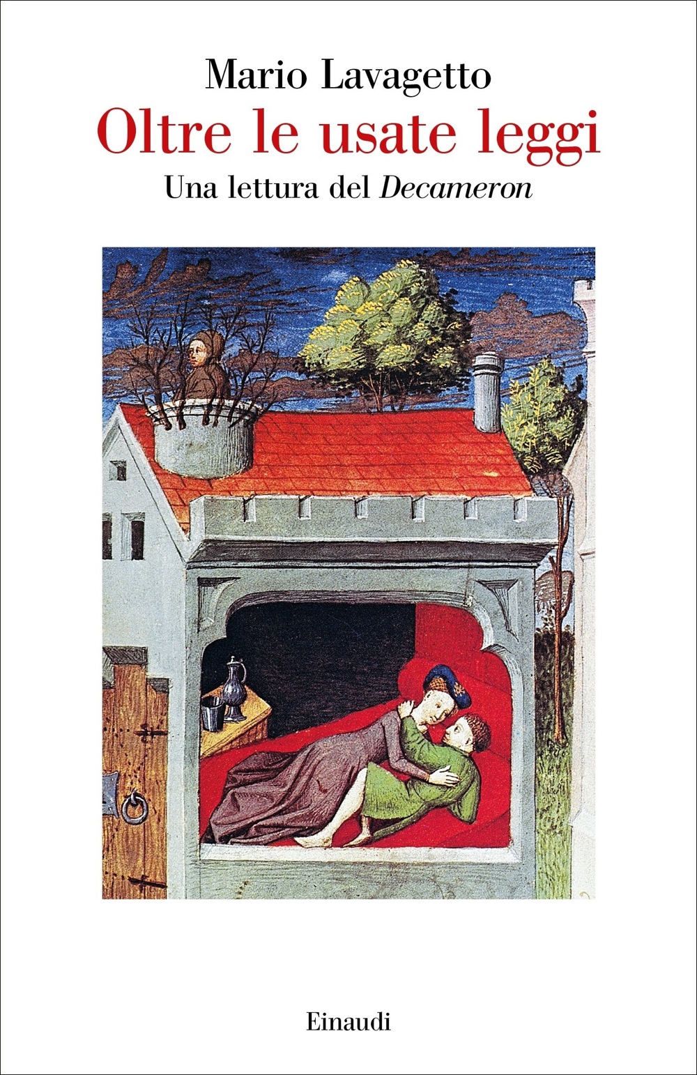 Oltre le usate leggi: Una lettura del Decameron (Paperback)