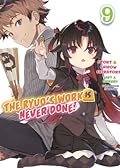 The Ryuo’s Work is Never Done!, Vol. 9