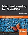 Machine Learning for OpenCV 4 by Aditya Sharma