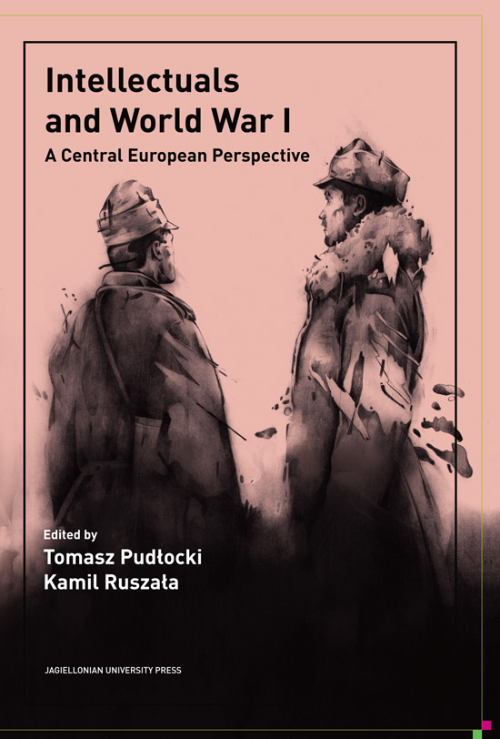 Intellectuals and World War I. A Central European Perspective (Paperback)