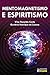 Mentomagnetismo e Espiritismo