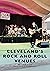 Cleveland's Rock and Roll Venues by Deanna R. Adams