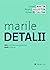 Marile detalii