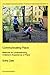 Communicating Place: Methods for Understanding Children's Experience of Place (Stockholm Studies in Human Geography, 16)