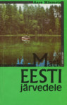 Matk Eesti järvedele (Paperback)