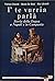 I' te vurria parlà: Storia della lingua a Napoli e in Campania