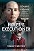 Hitler's Executioner: Roland Freisler, President of the Nazi People's Court