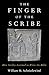 The Finger of the Scribe: How Scribes Learned to Write the Bible