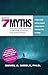 Debunking the Seven Myths t...
