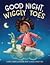 Good Night, Wiggly Toes