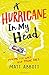 A Hurricane in my Head