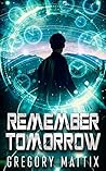 Remember Tomorrow